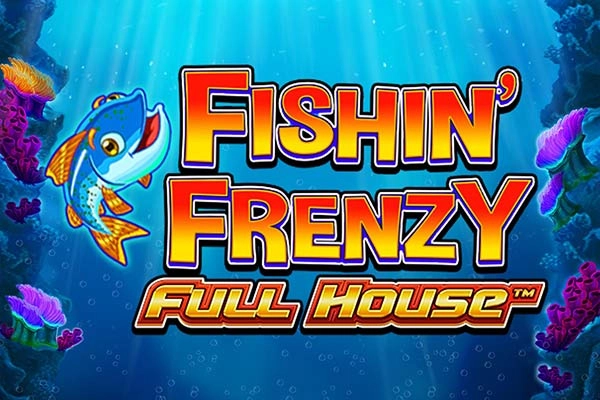19703 fishin frenzy full house